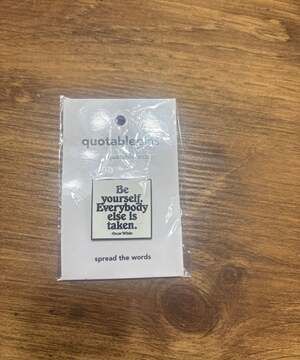 Quotable Cards Pin 'Be yourself; everyone else is already taken' - Oscar Wilde